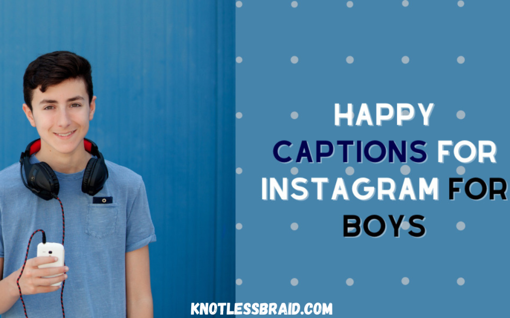 200+ Instagram Post Captions for Boys in 2024 - Knotless Draid