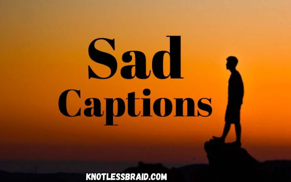 400+ Best Sad Captions for Instagram to Reflect Your Emotions ...